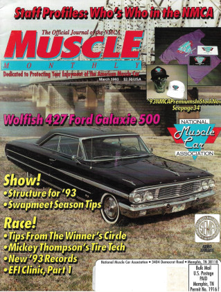 MUSCLE MONTHLY 1993 MAR - WOLFISH 427 FORD GALAXIE 500, THOMPSON'S TIRE TECH
